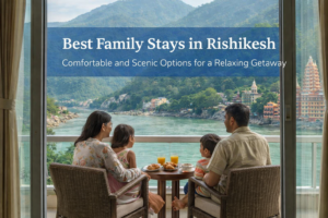 Family-friendly resort stay in Rishikesh with scenic river view and comfortable rooms.